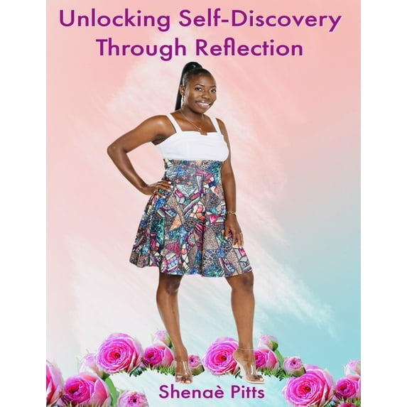 Unlocking Self-Discovery Through Reflection, (Paperback)