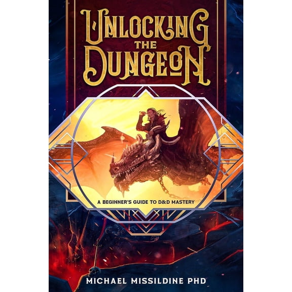 Unlocking The Dungeon: A Beginner's Guide to D&D Mastery, (Paperback)