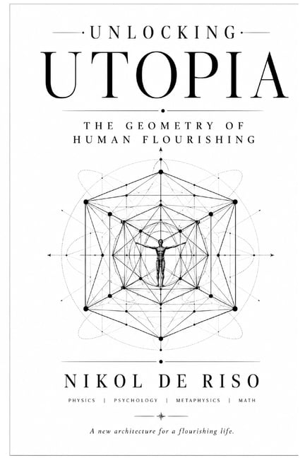 Unlocking Utopia: The Geometry of Human Flourishing, (Paperback)