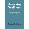 thumbnail image 1 of Unlocking Wellness: Reversing Hypertension Naturally, 1 of 1