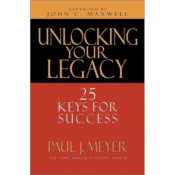 Pre-Owned Unlocking Your Legacy: 25 Keys for Success (Hardcover) 0802417795 9780802417794