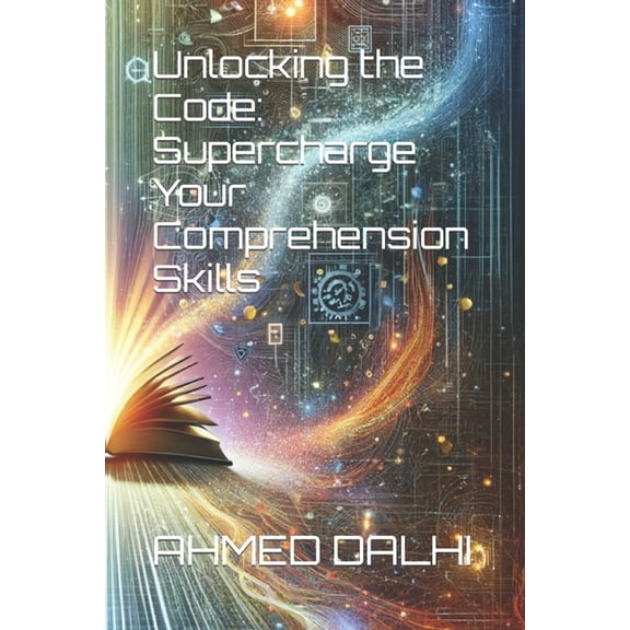 Unlocking the Code: Supercharge Your Comprehension Skills (Paperback)