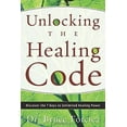 thumbnail image 1 of Pre-Owned Unlocking the Healing Code: Discover the 7 Keys to Unlimited Healing Power (Paperback) 0738710776 9780738710778, 1 of 1