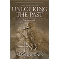 thumbnail image 1 of Unlocking the Past : How Archaeologists Are Rewriting Human History with Ancient DNA (Paperback), 1 of 1