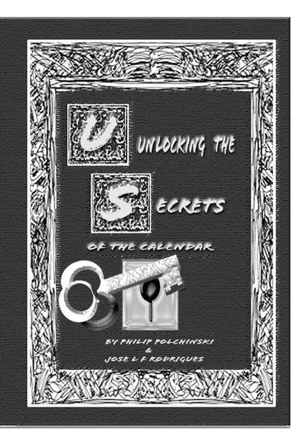 Unlocking the Secrets of the Calendar: Revised Ed, (Paperback)