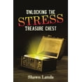 thumbnail image 1 of Unlocking the Stress Treasure Chest, (Paperback), 1 of 1