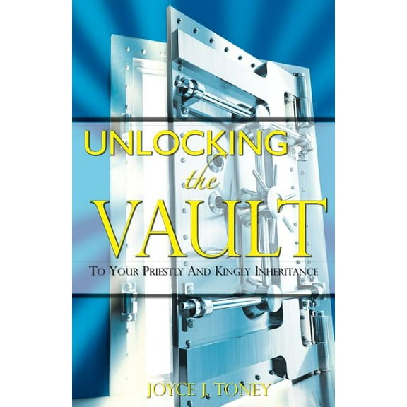 Unlocking the Vault, (Paperback)