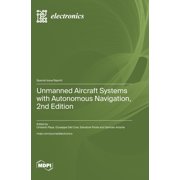 Unmanned Aircraft Systems with Autonomous Navigation, 2nd Edition, Hardcover