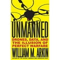 thumbnail image 1 of Unmanned : Drones, Data, and the Illusion of Perfect Warfare (Hardcover), 1 of 1