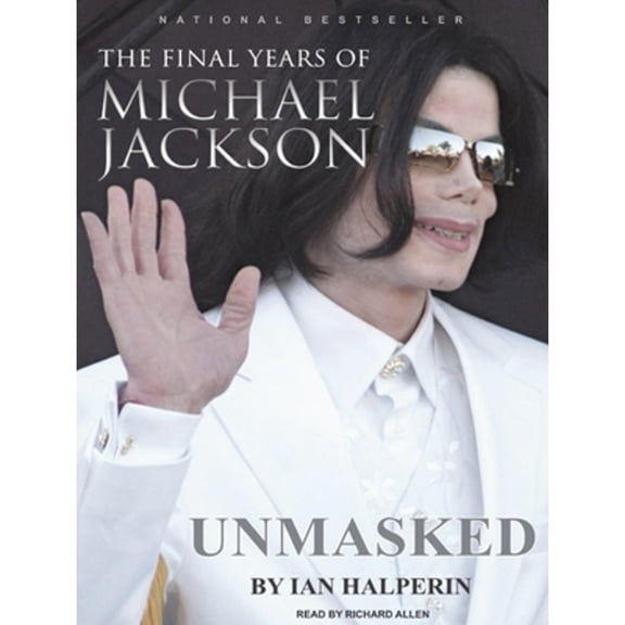 Pre-Owned Unmasked: The Final Years of Michael Jackson (Audiobook)