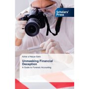 Unmasking Financial Deception, Paperback