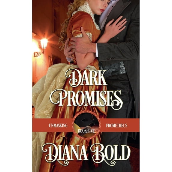 Unmasking Prometheus Dark Promises, Book 5, (Paperback)