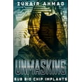 thumbnail image 1 of Unmasking: Sub Bio Chip Implants, (Paperback), 1 of 1