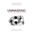 thumbnail image 1 of Unmasking: The Coach's Guide to Imposter Syndrome, (Paperback), 1 of 1