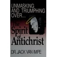thumbnail image 1 of Pre-Owned Unmasking and Triumphing over the Spirit of Antichrist (Paperback) 093480382X 9780934803823, 1 of 1