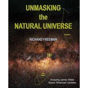 Unmasking the Natural Universe, Paperback
