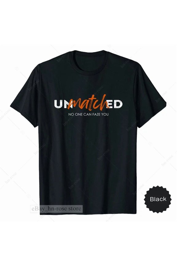 Unmatched Mindset T-Shirt Bold Statement Tee Strong Confidence Streetwear Gifts Unisex S-5XL Hot Trending Shirt Birthday Gift