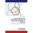 thumbnail image 1 of Unmet Sexual and Reproductive Health of University Students in Uganda, 1 of 1