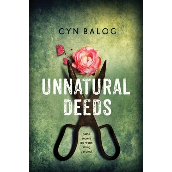 Pre-Owned Unnatural Deeds (Hardcover) 1492635790 9781492635796
