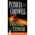 thumbnail image 1 of Pre-Owned Unnatural Exposure: Scarpetta (Book 8) (Paperback) by Patricia Cornwell, 1 of 1