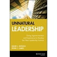 thumbnail image 1 of Pre-Owned Unnatural Leadership: Going Against Intuition and Experience to Develop Ten New Leadership Instincts (Hardcover) 078795618X 9780787956189, 1 of 1