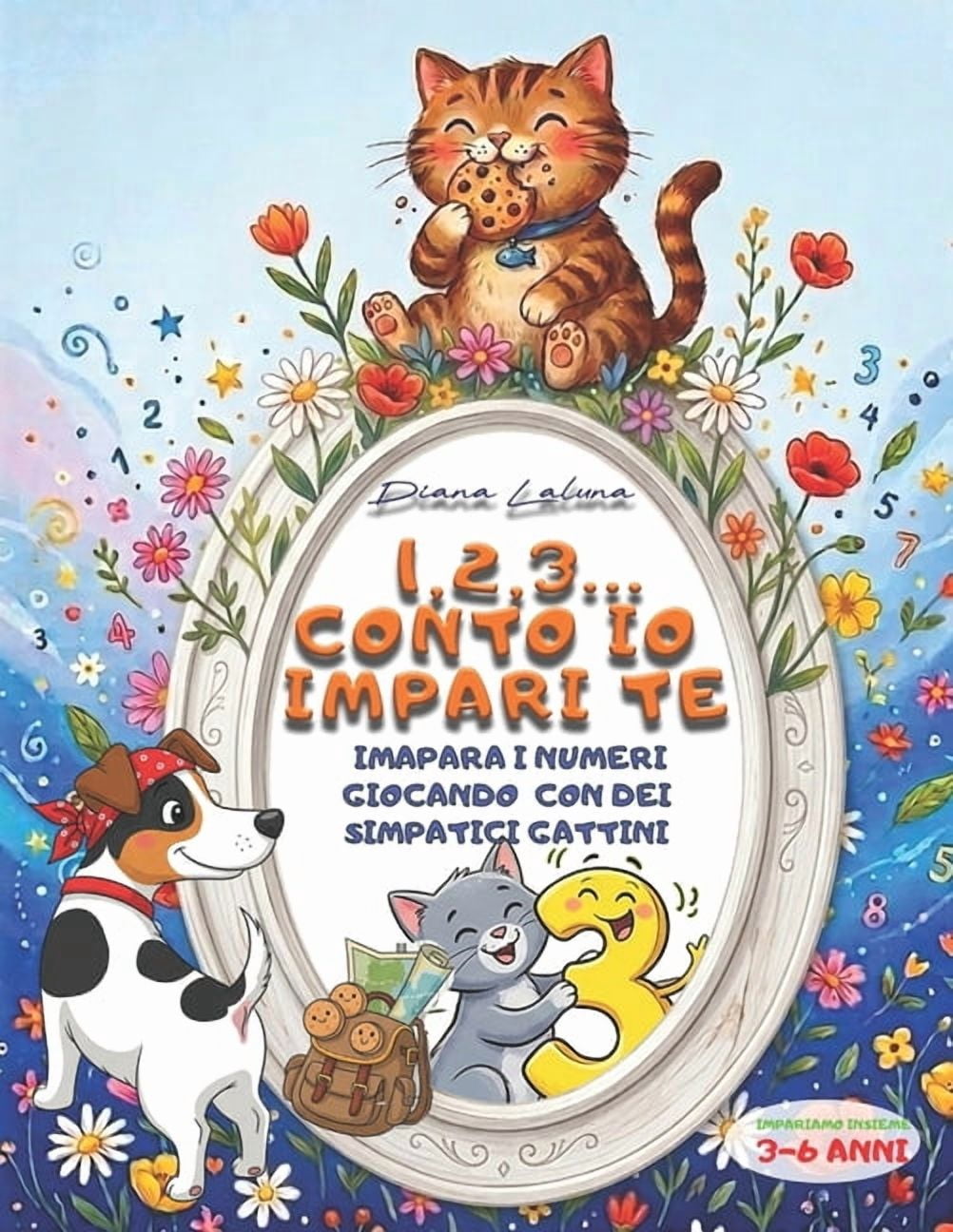Zampe in Viaggio, Menti in Cammino Uno Due Tre Conto io ed impari te: Libro illustrato per imparare a contare con dei simpiatici amici: impara i numeri gio, (Paperback)