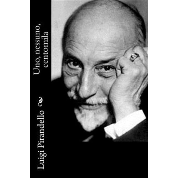 Uno, Nessuno, Centomila