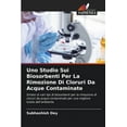 thumbnail image 1 of Uno Studio Sui Biosorbenti Per La Rimozione Di Cloruri Da Acque Contaminate, (Paperback), 1 of 1