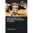 thumbnail image 1 of Uno Studio Sulla Gestione del Rischio in Scrum (Paperback), 1 of 1