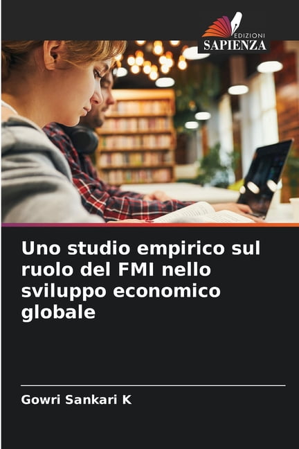 Uno studio empirico sul ruolo del FMI nello sviluppo economico globale, (Paperback)