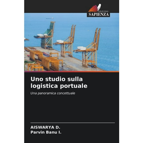 Uno studio sulla logistica portuale, (Paperback)
