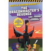 Unofficial Battle Station Prime The Dragonmaster's Revenge, Book 6, Paperback
