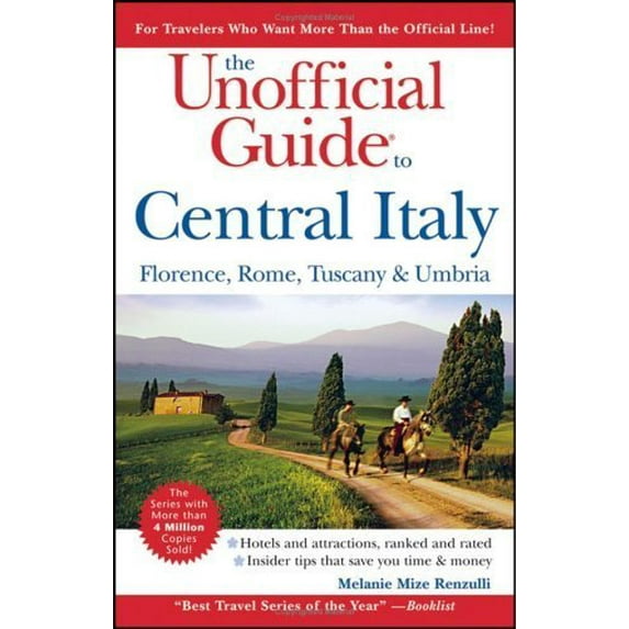 Pre-Owned The Unofficial Guide to Central Italy : Florence, Rome, Tuscany, and Umbria (Paperback) 9780471763949