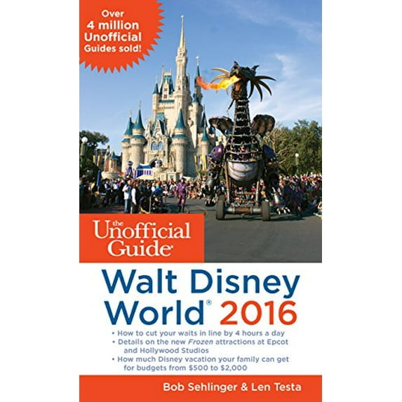 Pre-Owned The Unofficial Guide to Walt Disney World 2016 (Paperback) 1628090367 9781628090369