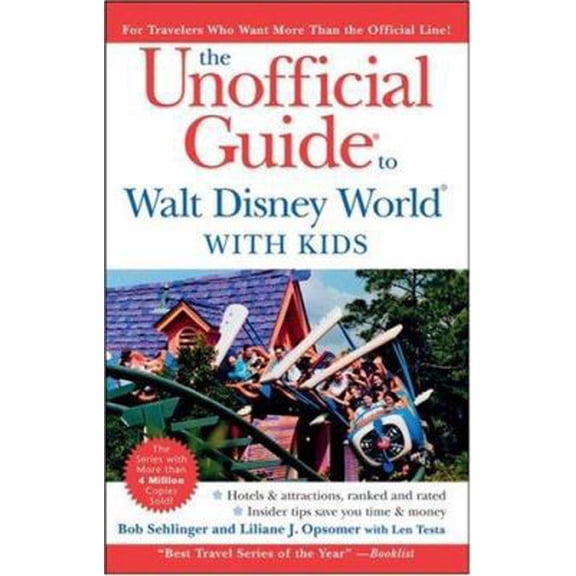 Pre-Owned The Unofficial Guide to Walt Disney World with Kids (Paperback) 0470098422 9780470098424