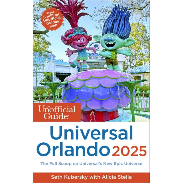 Unofficial Guides The Unofficial Guide to Universal Orlando 2025, (Paperback)