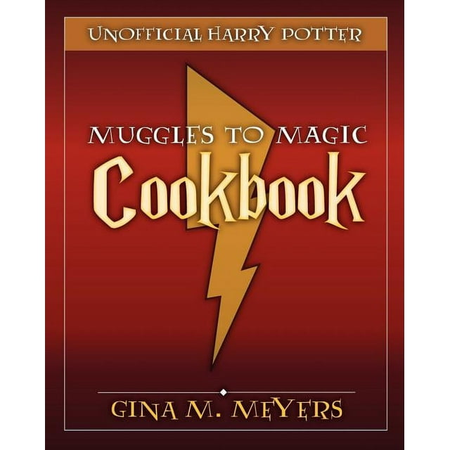 Unofficial Harry Potter Cookbook: From Muggles To Magic (Paperback)