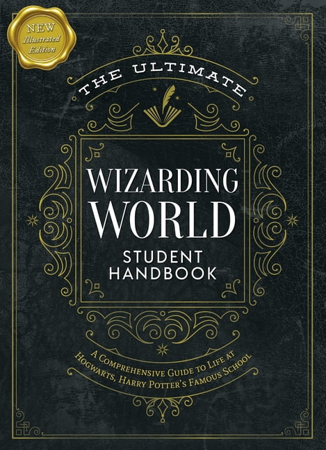 Unofficial Harry Potter Reference Librar The Ultimate Wizarding World Student Handbook (Illustrated Edition): A Comprehensive Guide to Life at Hogwarts, Harry Po, (Hardcover)