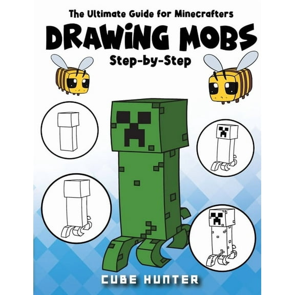 Unofficial Minecraft Activity Book for K The Ultimate Guide for Minecrafters: How to draw book for Minecrafters Drawing Mobs Step-by-Step, Book 9, (Paperback)