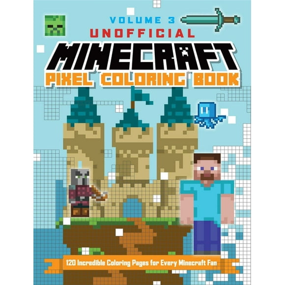 Unofficial Minecraft Pixel Coloring Book Unofficial Minecraft Pixel Coloring Book Volume 3: Volume 3, (Paperback)