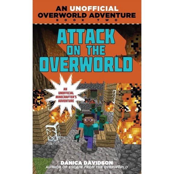 Unofficial Overworld Adventure: Attack on the Overworld : An Unofficial Overworld Adventure, Book Two (Paperback)