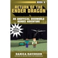 thumbnail image 1 of Unofficial Overworld Heroes Adventure: Return of the Ender Dragon : An Unofficial Overworld Heroes Adventure, Book Six (Hardcover), 1 of 2