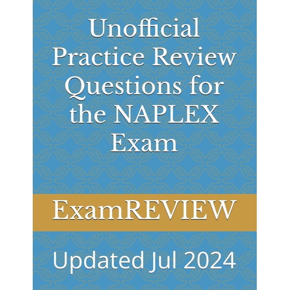 Unofficial Practice Review Questions for the NAPLEX Exam, (Paperback)