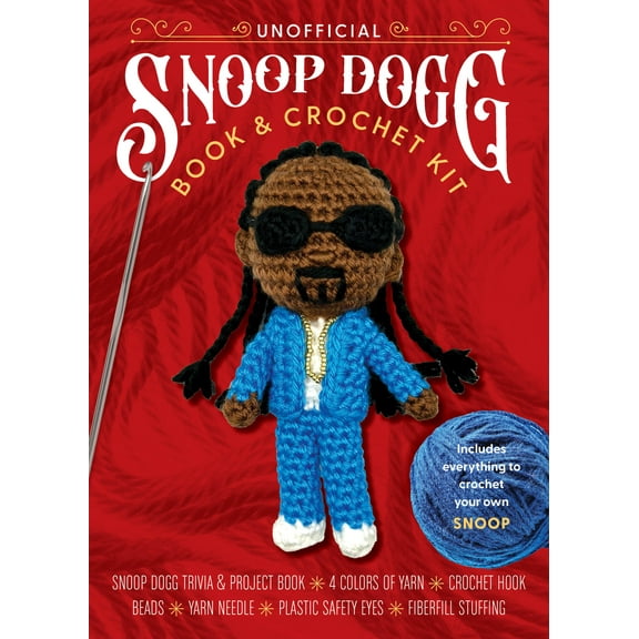 Unofficial Snoop Dogg Book and Crochet Kit : Includes Everything to Crochet Your Own Snoop Dogg