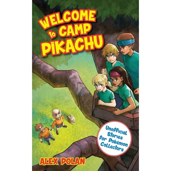 Unofficial Stories for Pokmon Collectors: Welcome to Camp Pikachu (Paperback)