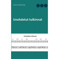 thumbnail image 1 of Unohdetut tulkinnat, (Paperback), 1 of 1
