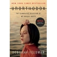 thumbnail image 1 of Unorthodox: The Scandalous Rejection of My Hasidic Roots, (Paperback), 1 of 1