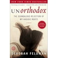 thumbnail image 1 of Pre-Owned Unorthodox: The Scandalous Rejection of My Hasidic Roots (Paperback) 1439187010 9781439187012, 1 of 1