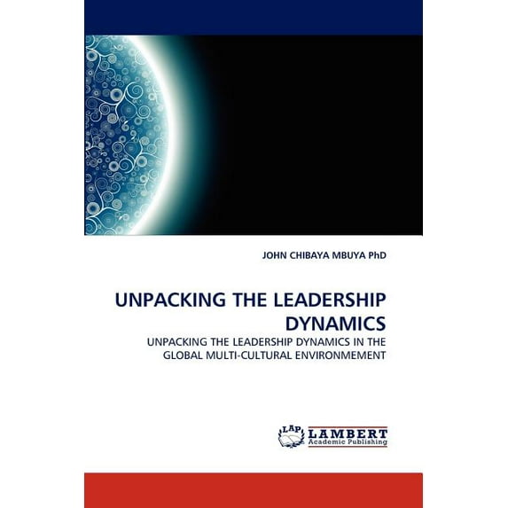 Unpacking the Leadership Dynamics
