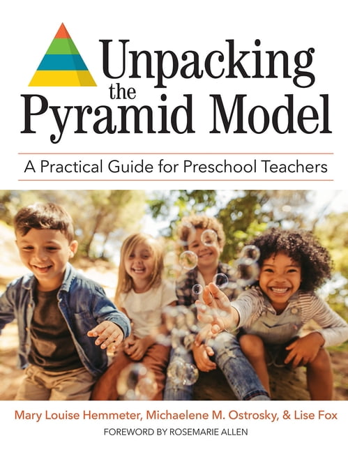Unpacking the Pyramid Model: A Practical Guide for Preschool Teachers, (Paperback)